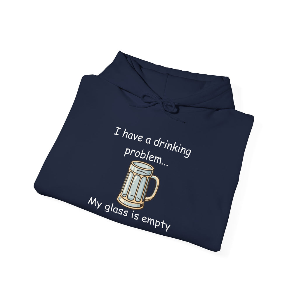 Drinking Problem Hoodie