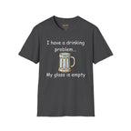 Drinking Problem T-Shirt