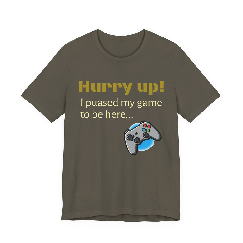 Hurry Up! T‑Shirt
