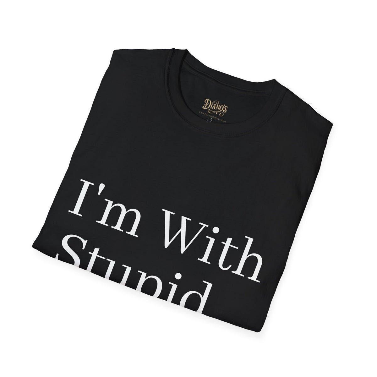 T-shirt with 'I'm With Stupid' text and pointing arrow graphic
