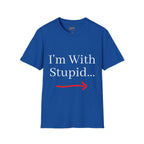 'I'm With Stupid' T-Shirt