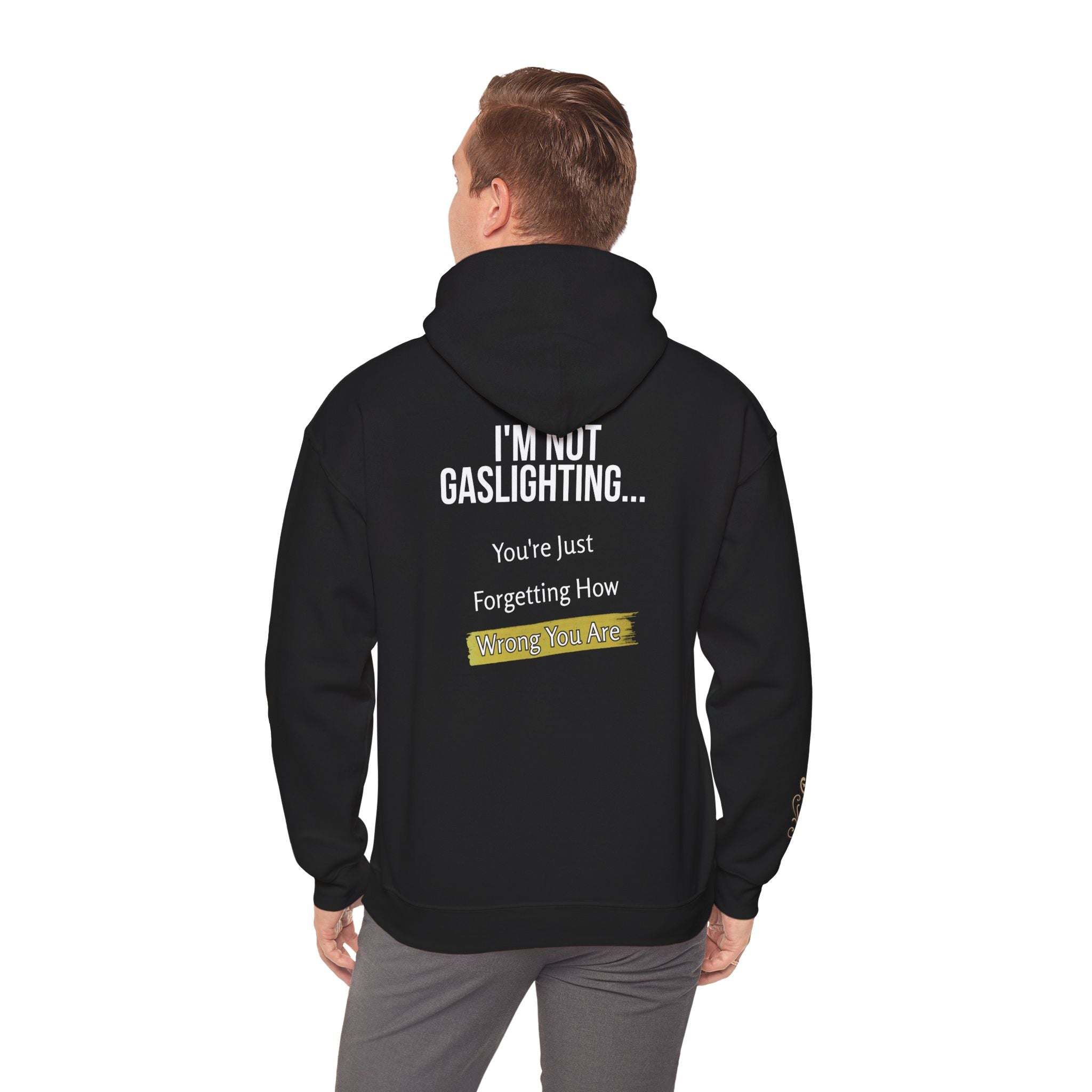I'm Not Gaslighting Hoodie