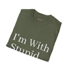 'I'm With Stupid' T-Shirt