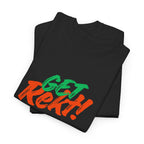Get Rekt! T-Shirt