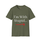 'I'm With Stupid' T-Shirt