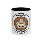 Coffee Mug - Time for some coffee