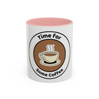 Coffee Mug - Time for some coffee